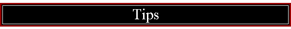 Tips